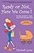 Ready or Not...Here We Come! The REAL Experts' Guide to the First Year with Twins