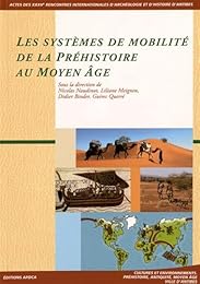Les  systèmes de mobilité de la Préhistoire au Moyen âge