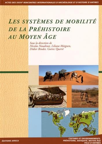 Les  systèmes de mobilité de la Préhistoire au Moyen âge