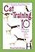 Cat Training in 10 Minutes by 