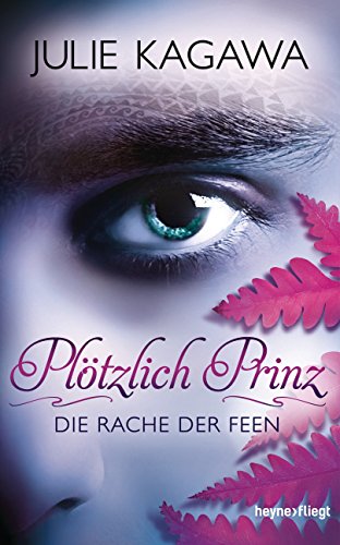 Plötzlich Prinz - Die Rache der Feen: Roman (German Edition)