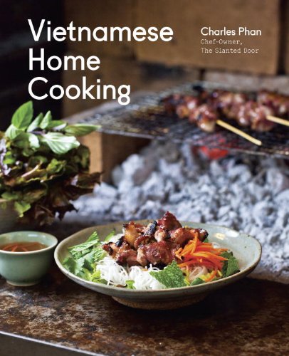 Vietnamese Home Cooking: A Cookbook (Best Vietnamese Vegetarian Recipes)