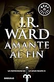 Amante al fin  #11 / Lover at Last #11: La Hermandad de la Daga Negra (Spanish Edition)