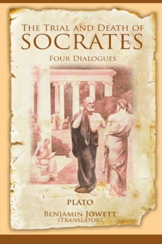 The Trial and Death of Socrates: Four Dialogues (Dover Thrift Editions)