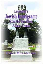 Louisiana S Jewish Immigrants From The Bas Rhin Alsace
