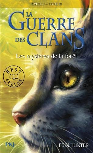 La guerre des clans 01: Les mystères de la forêt