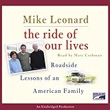 The Ride of Our Lives: Roadside Lessons of an American Family by 