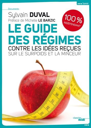 Le  guide des régimes contre les idées reçues sur la minceur et le surpoids