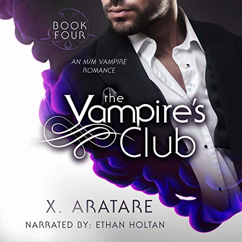 The Vampire's Club: An M/M Vampire Romance, Book 4 by X. Aratare