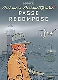 Jérôme K. Jérôme Bloche, Tome 4 : Passé recomposé by