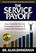 The Service Payoff: How Customer Service Champions Outserve and Outlast the Competition - Book by Dr. Alan Zimmerman