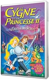 Le Cygne Et La Princesse : Le Château Des Secrets