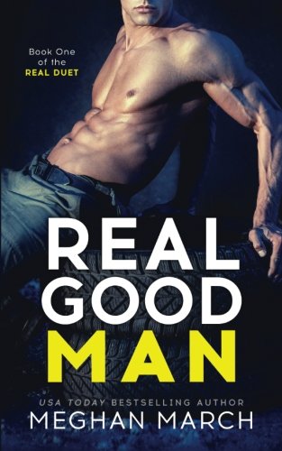 Real Good Man (Real Duet Book 1) (Volume 1)