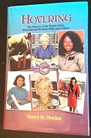 Hovering: The History of the Whirly-Girls : International Women Helicopter Pilots 187963094X Book Cover