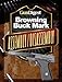 Gun Digest Buck Mark Assembly/Disassembly Instructions by J.B. Wood
