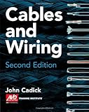 Cables and Wiring, Cadick, John and AVO Multi-Amp Institute Staff, 0766802701