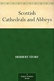 Scottish Cathedrals and Abbeys by 