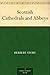 Scottish Cathedrals and Abbeys by 