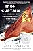 Iron Curtain: The Crushing of Eastern Europe, 1944-1956 - Book by Anne Applebaum