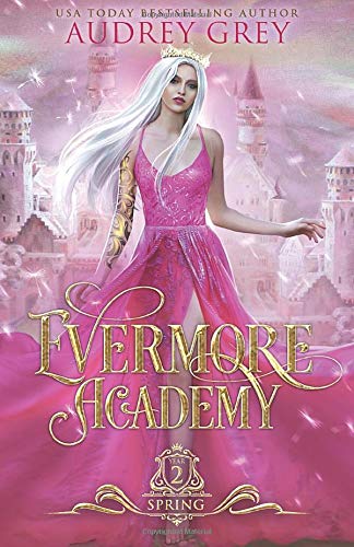 Evermore Academy: Spring
