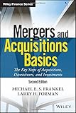 Mergers and Acquisitions Basics: The Key Steps of Acquisitions, Divestitures, and Investments-Wow! eBook