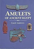 Amulets of Ancient Egypt (Egyptian) by