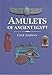 Amulets of Ancient Egypt (Egyptian) by