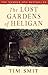 The Lost Gardens of Heligan by 