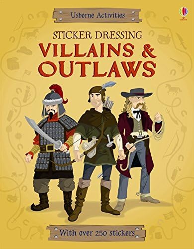 Sticker Dressing Villains & Outlaws (Usborne Sticker Dressing) Paperback โ 1 Oct. 2013