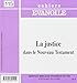La justice dans le nouveau testament ce115 by