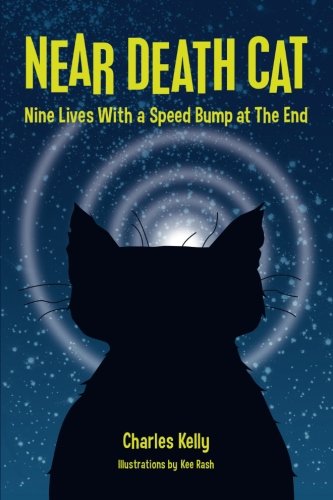Download Near Death Cat: Nine Lives With a Speed Bump at The End Download Near Death Cat: Nine Lives With a Speed Bump at The End