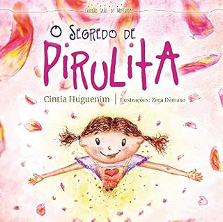Livro O Segredo de Pirulita (Coleção Grão de Mostarda Livro 2)