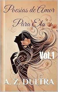Livro Poesias de Amor Para Ela: Vol. 1