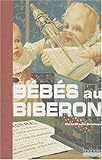 BÃ©bÃ©s au biberon by 