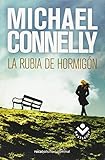 La rubia del hormigon (Spanish Edition) (Harry Bosch)