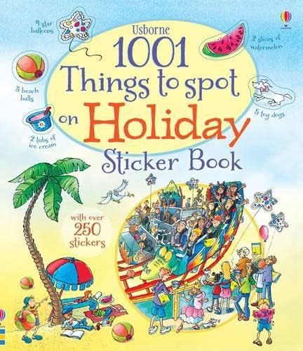 1001 Things to Spot on Holiday Sticker Book (1001 Things to Spot Sticker Books) Paperback – 1 May 2014