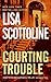 Courting Trouble (Rosato & Associates Series, 7)