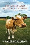 500 Acres and No Place to Hide: More Confessions of a Counterfeit Farm Girl