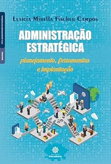 Livro Administração estratégica:: planejamento, ferramentas e implantação