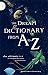 The Dream Dictionary from A to Z: The Ultimate A-Z to Interpret the Secrets of Your Dreams by