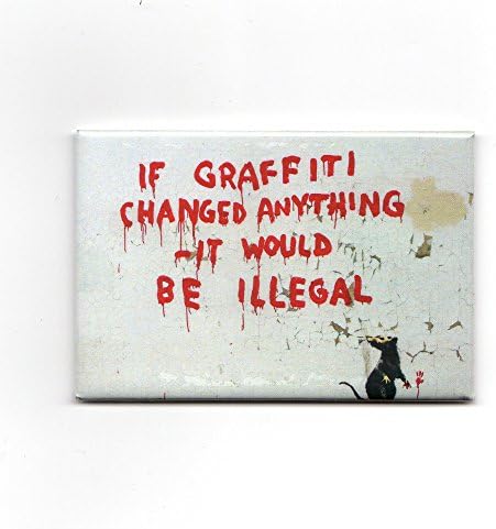 Banksy - If Grafitti Changed Anything - 2" x 3" Magnet