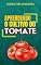 Livro APRENDENDO O CULTIVO DO TOMATE | Material Agronômico
