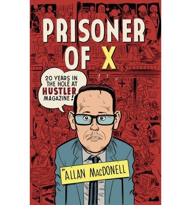 Prisoner of X: 20 Years in the Hole at Hustler Magazine (Paperback) - Common