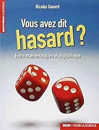 Vous avez dit hasard ?