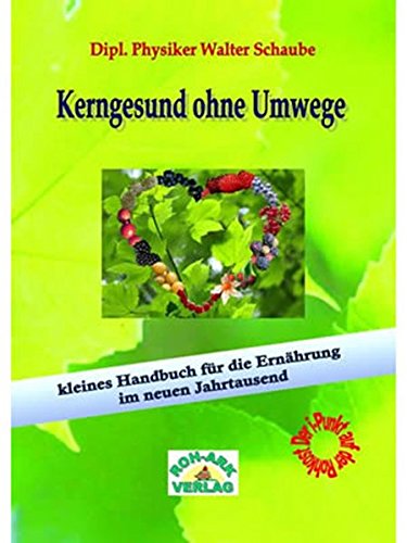 Kerngesund Ohne Umwege Buch Pdf Walter Schaube Congfotemna