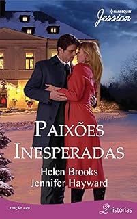 Livro Paixões Inesperadas (Harlequin Jessica Livro 229)