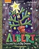 Albert: The Little Tree with Big Dreams (Nickelodeon) (Big Golden Book)