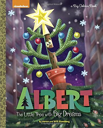 Albert: The Little Tree with Big Dreams (Nickelodeon) (Big Golden Book)