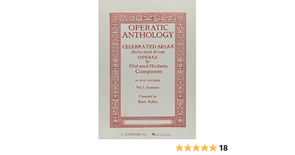 Operatic Anthology Volume 1 Soprano And Piano Hal Leonard Corp Adler Kurt 9780793525829 Amazon Com Books