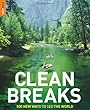 Clean Breaks: 500 New Ways to See the World